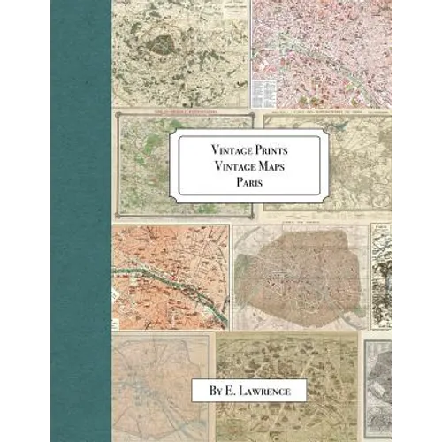 Vintage Prints: Vintage Maps: Paris - Paperback
