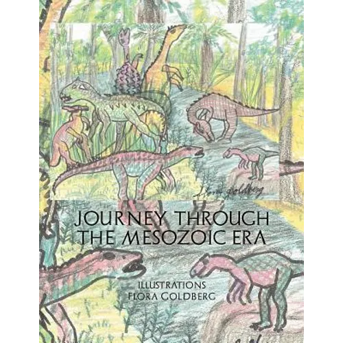 Journey Through the Mesozoic Era - Paperback