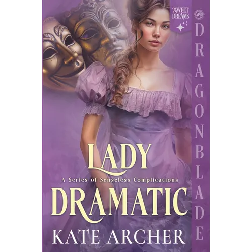 Lady Dramatic: A Regency Historical Romance - Paperback