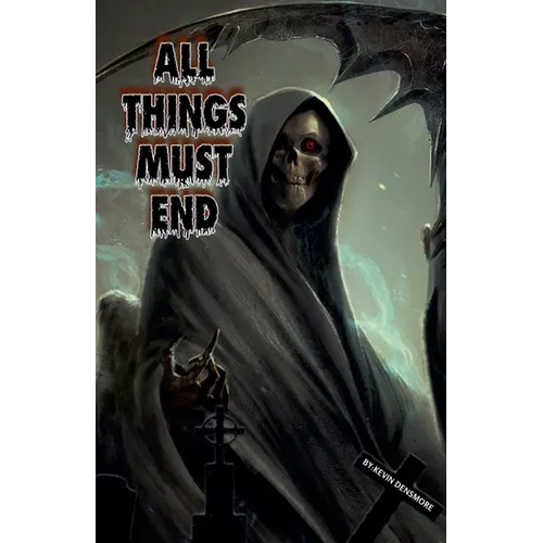 All Things Must End - Paperback