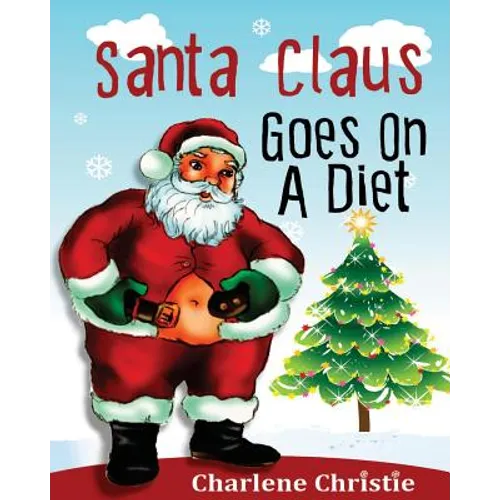Santa Claus Goes On A Diet - Paperback