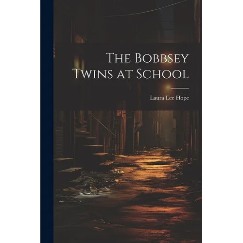 The Bobbsey Twins at School - Paperback