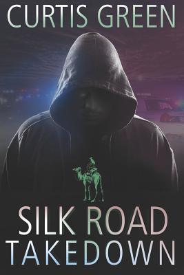 Silk Road Takedown - Paperback