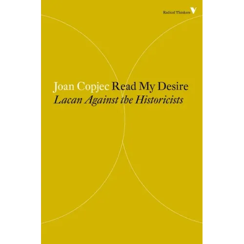Read My Desire: Lacan Against the Historicists