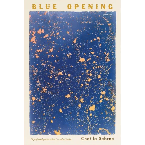 Blue Opening: Poems
