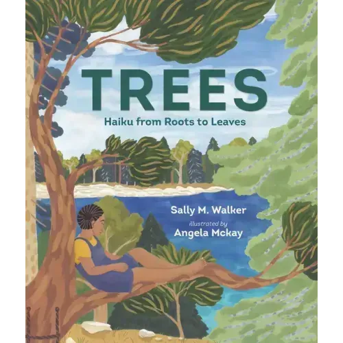 Trees: Haiku from Roots to Leaves - Hardcover