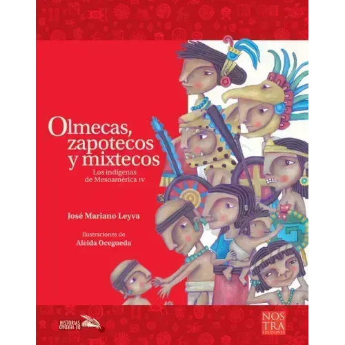 Olmecas, Zapotecos Y Mixtecos - Paperback