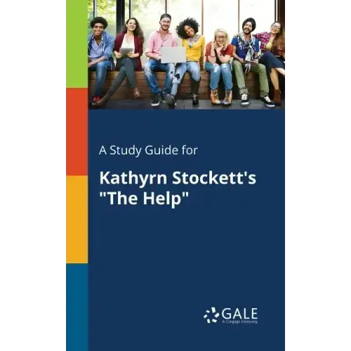 A Study Guide for Kathyrn Stockett's 