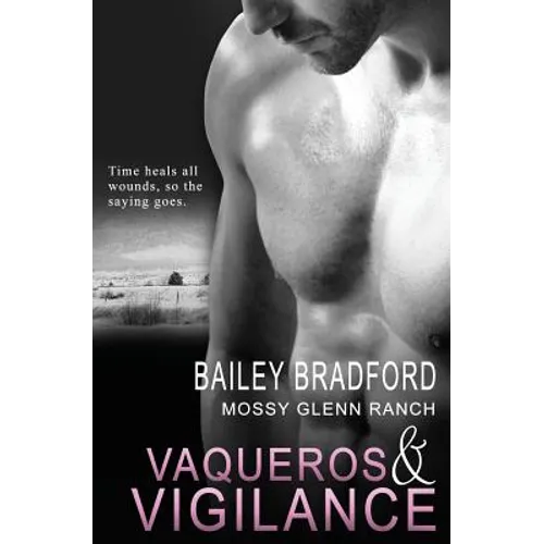 Mossy Glenn Ranch: Vaqueros and Vigilance - Paperback