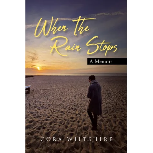 When The Rain Stops: A Memoir - Paperback
