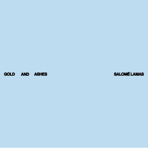 Salomé Lamas: Gold and Ashes - Paperback
