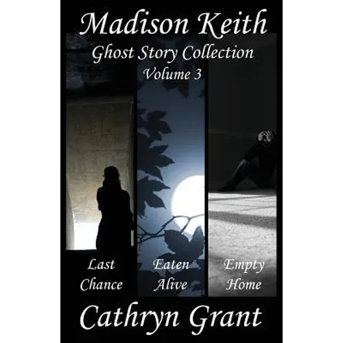 Madison Keith Ghost Story Collection - Volume 3 - Paperback