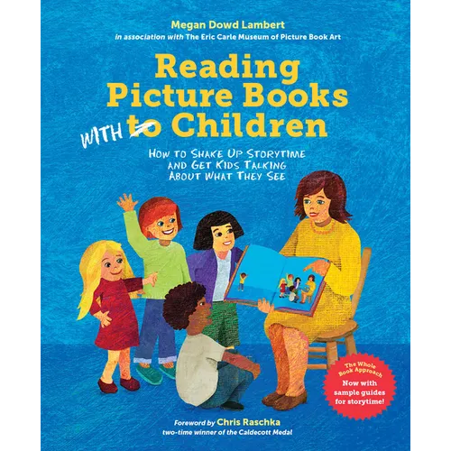 Reading Picture Books with Children: How to Shake Up Storytime and Get Kids Talking about What They See - Paperback