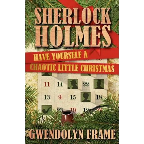 Sherlock Holmes: Have Yourself a Chaotic Little Christmas - Paperback