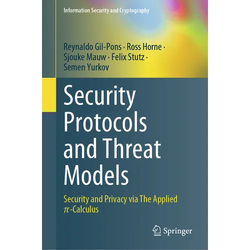 Security Protocols and Threat Models: Security and Privacy Via the Applied &