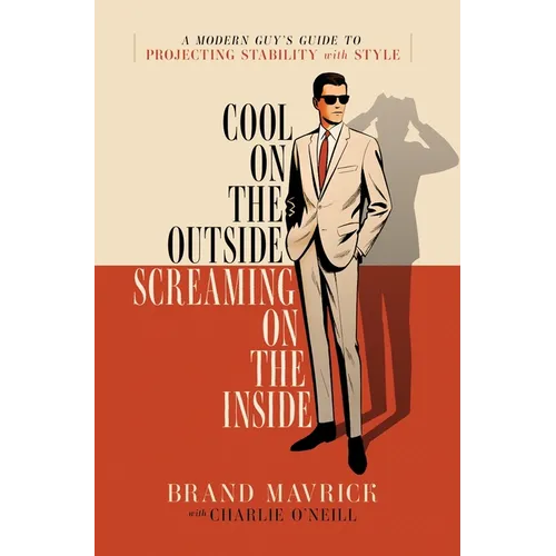 Cool on the Outside, Screaming on the Inside - Hardcover
