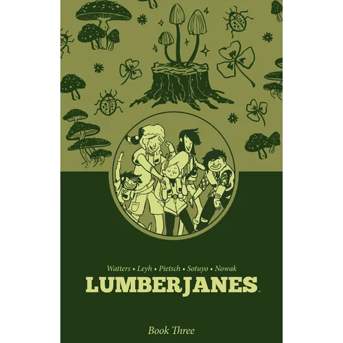 Lumberjanes Book Three - Hardcover