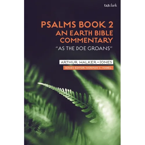Psalms Book 2: An Earth Bible Commentary: 
