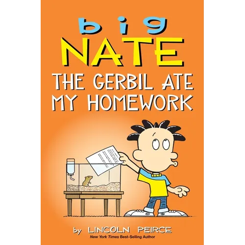 Big Nate: The Gerbil Ate My Homework: Volume 23 - Paperback