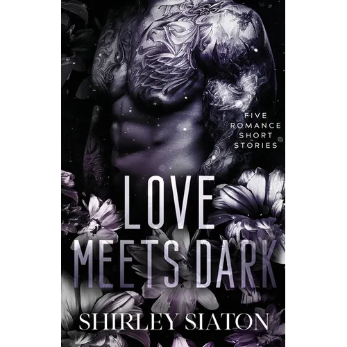 Love Meets Dark: Five Romance Short Stories - Paperback