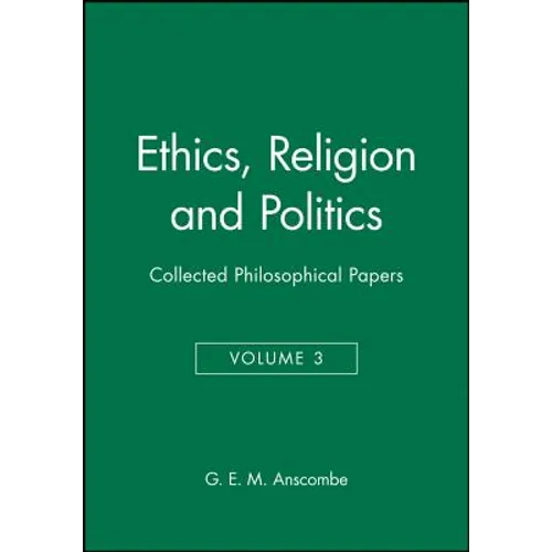 Ethics, Religion and Politics: Collected Philosophical Papers, Volume 3 - Hardcover