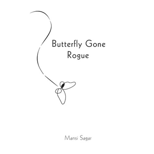 Butterfly Gone Rogue - Paperback