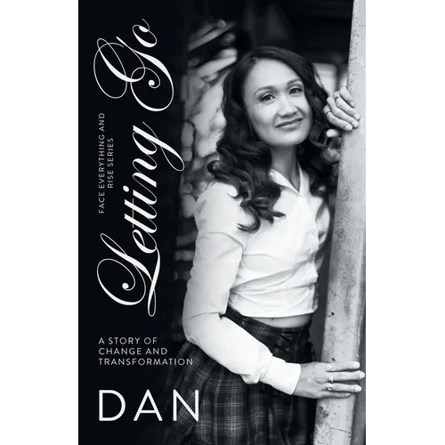 Letting Go: A Story of Change and Transformation - Paperback