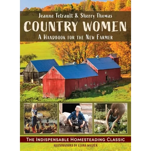 Country Women: A Handbook for the New Farmer - Paperback