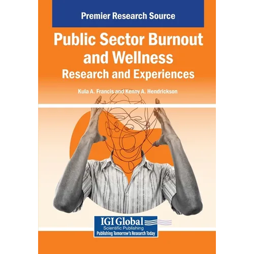 Public Sector Burnout and Wellness: Research and Experiences - Paperback