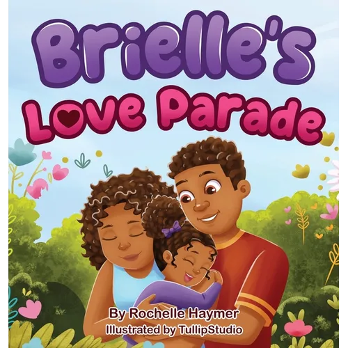 Brielle's Love Parade - Hardcover