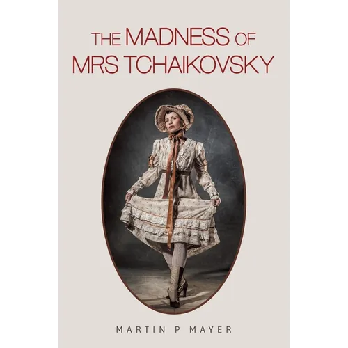 The Madness of Mrs Tchaikovsky - Paperback
