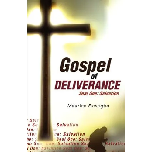 Gospel of Deliverance - Paperback