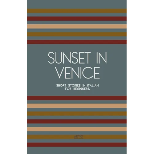 Sunset in Venice: Short Stories in Italian for Beginners - Paperback