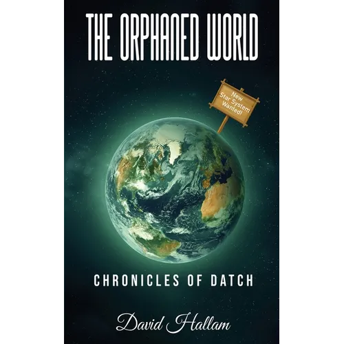 The Orphaned World: Chronicles of Datch - Paperback