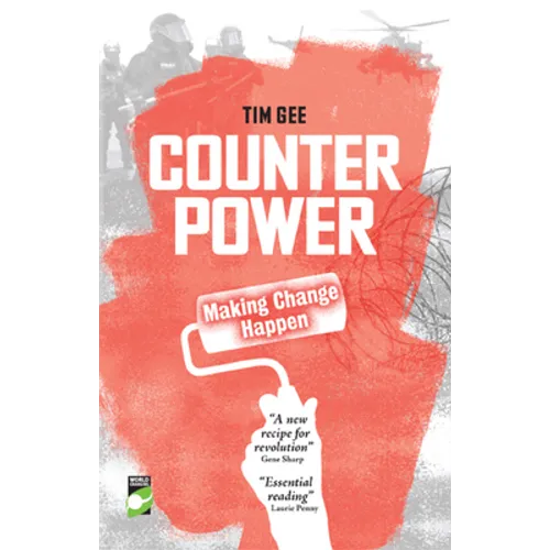 Counterpower: Making Change Happen - Paperback