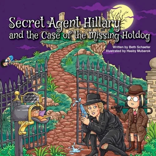 Secret Agent Hillary and the Case of the Missing Hotdog - Paperback