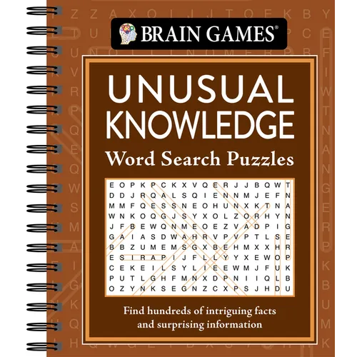 Brain Games - Unusual Knowledge Word Search Puzzles: With Trivia & Facts Science, History & Pop Culture Spiral Bound Activity Book Gift for Adults, Se