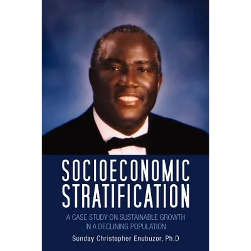 Socioeconomic Stratification: A Case Study on Sustainable Growth in a Declining Population - Paperback
