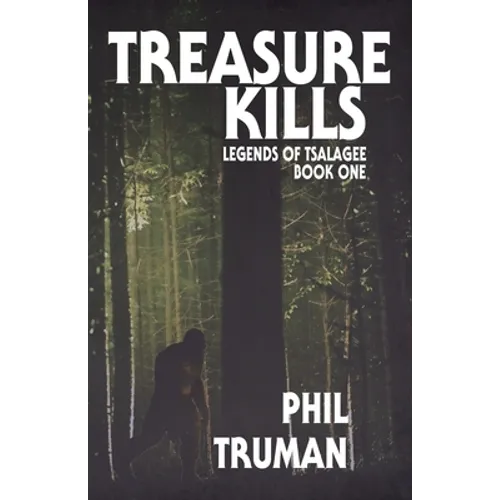 Treasure Kills: Legends of Tsalagee Book 1 - Paperback