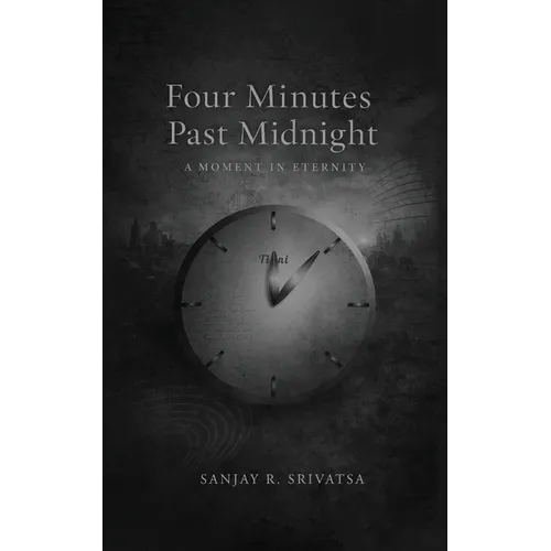 Four Minutes Past Midnight: A Moment in Eternity - Paperback