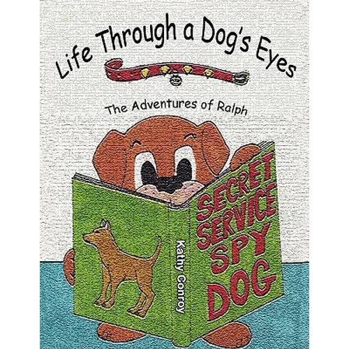 Life Through a Dog's Eyes: The Adventures of Ralph - Paperback