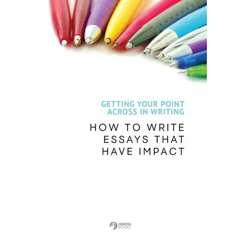 Getting Your Point Across In Writing - Paperback
