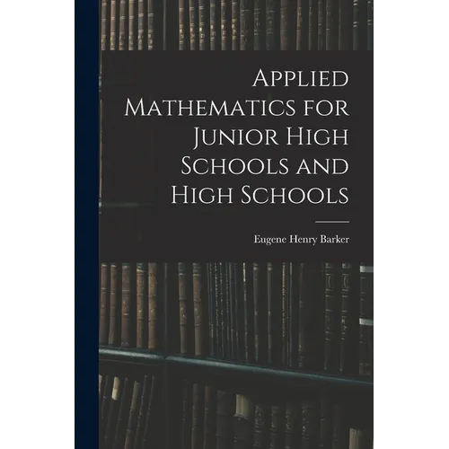 Applied Mathematics for Junior High Schools and High Schools - Paperback