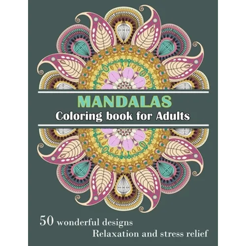 MANDALAS Coloring Book for Adults: Wonderful, unique, large 8x11
