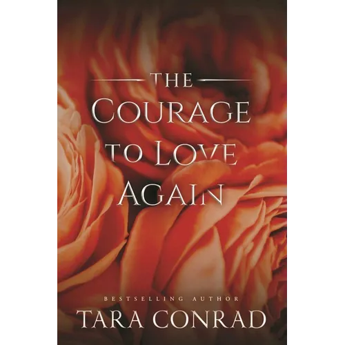 The Courage to Love Again - Paperback