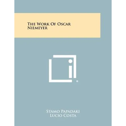 The Work Of Oscar Niemeyer - Paperback