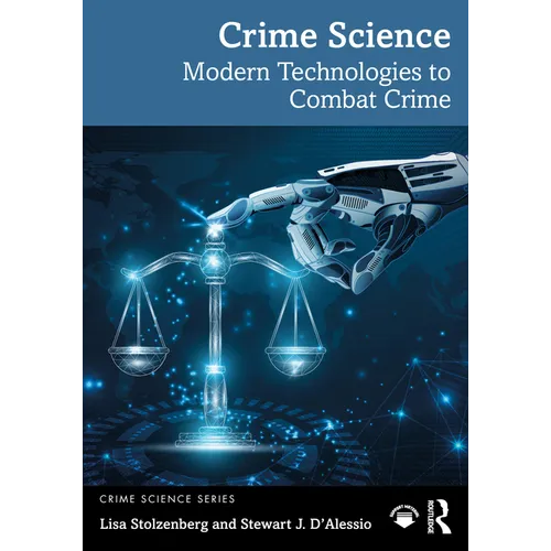 Crime Science: Modern Technologies to Combat Crime - Paperback