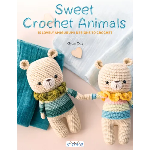 Sweet Crochet Animals: 15 Lovely Amigurunmi Designs to Crochet - Paperback
