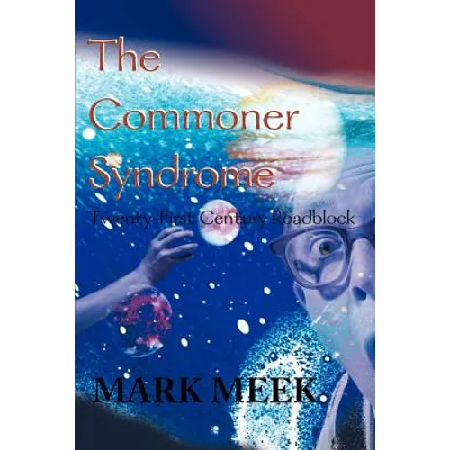 The Commoner Syndrome: Twenty-First Century Roadblock - Paperback