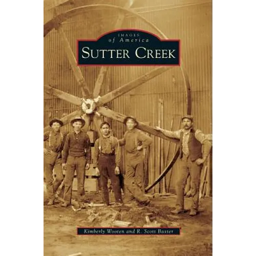 Sutter Creek - Hardcover